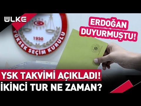 YSK Takvimi Açıkladı! İkinci Tur Ne Zaman?