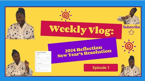 Episode 1: 2024 Reflection 2025 Goals, Intentions, Resolutions and Wishlist