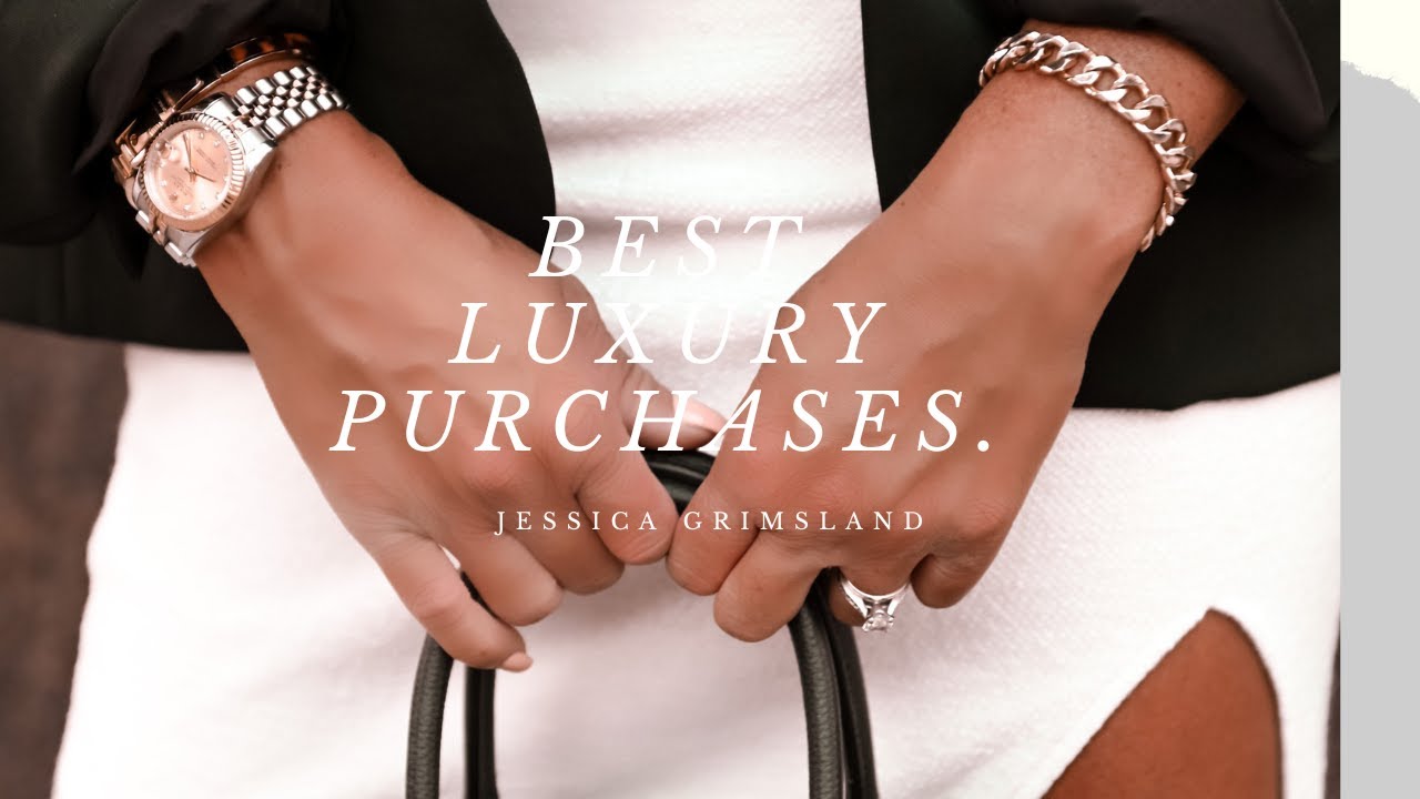 Best Luxury Purchases