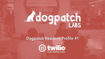 Dogpatch Resident Profile #1 // Twilio