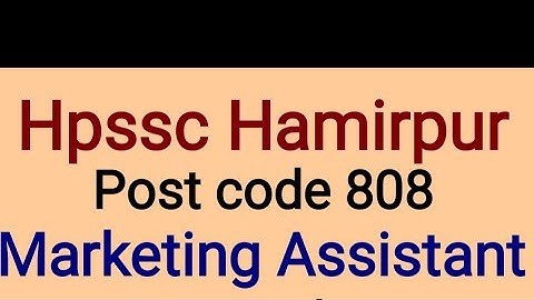 Hpssc Hamirpur Marketing Assistant   GK part Post Code808