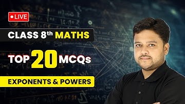 Exponents and Powers - Top 20 MCQs | Class 8 Maths Chapter 10 | LIVE