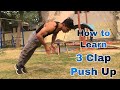 How to Learn Triple Clap Push Up | Triple Clap Push Up