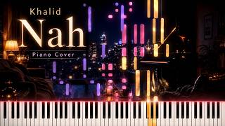 Download lagu Khalid - Nah | Piano Cover