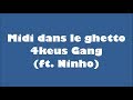 4Keus Gang Ft Ninho Midi Dans Le Ghetto Paroles Lyrics mp3