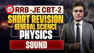 RRB JE CBT-2 Physics: Sound (Short Revision) | General Science | by attendra sir