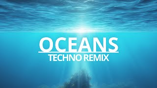 Hillsong United  Oceans onejay Techno Remix