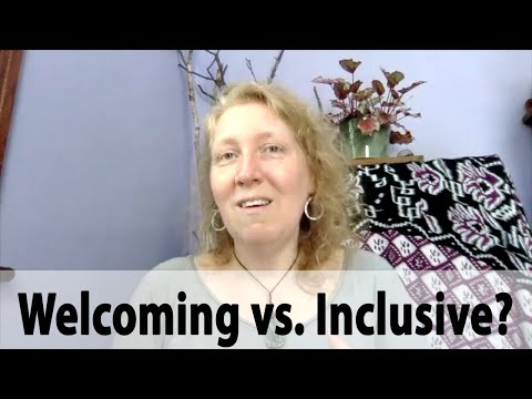 What’s the Difference Between a Welcoming and an Inclusive Space?