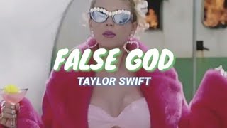 Taylor Swift - False God  (Letra en Español)