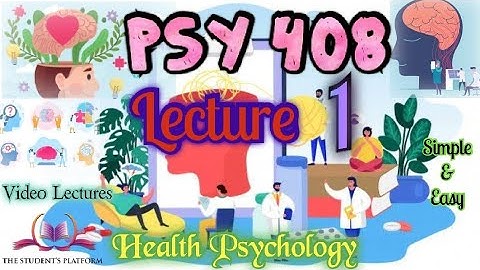 PSY408 || Lecture 1 || Health Psychology || Short Lectures || VU Lectures || The Student