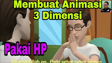 TUTORIAL CARA  MEMBUAT VIDEO ANIMASI 3 DIMENSI MENGGUNAKAN HANDPHONE/HP DENGAN APLIKASI PLOTAGON