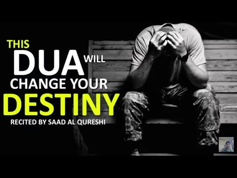 LISTEN THIS DUA CAN CHANGE YOUR DESTINY ᴴᴰ - YouTube