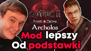 W LEPSZEGO MODA NIGDY NIE GRAŁEM - Kroniki Myrtany: Archolos (Gothic 2 Noc Kruka)