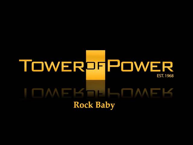Tower Of Power - Rock Baby