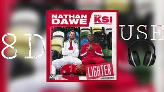 Nathan Dawe x KSI - Lighter(8d Audio)