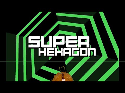 【Vtuber】30分だけ【Super Hexagon】
