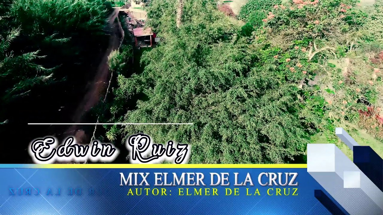 Mix elmer de la cruz YouTube