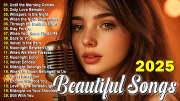 Beautiful Love songs | Easy-Listening & Emotional Playlist 2025 | Dreamy Love Songs 2025