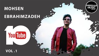 Mohsen Ebrahimzadeh - Best Songs 2019 I Vol. 1 ( محسن ابراهیم زاده - ده تا از بهترین آهنگ ها )