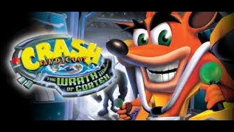 Crash Bandicoot: The Wrath Of Cortex Pt.1