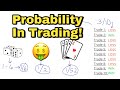 How Understanding Probability Is IMPORTANT For Trading! (With Examples)🎲