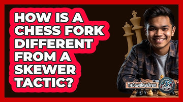 How Is A Chess Fork Different From A Skewer Tactic? - The Board Game Xpert