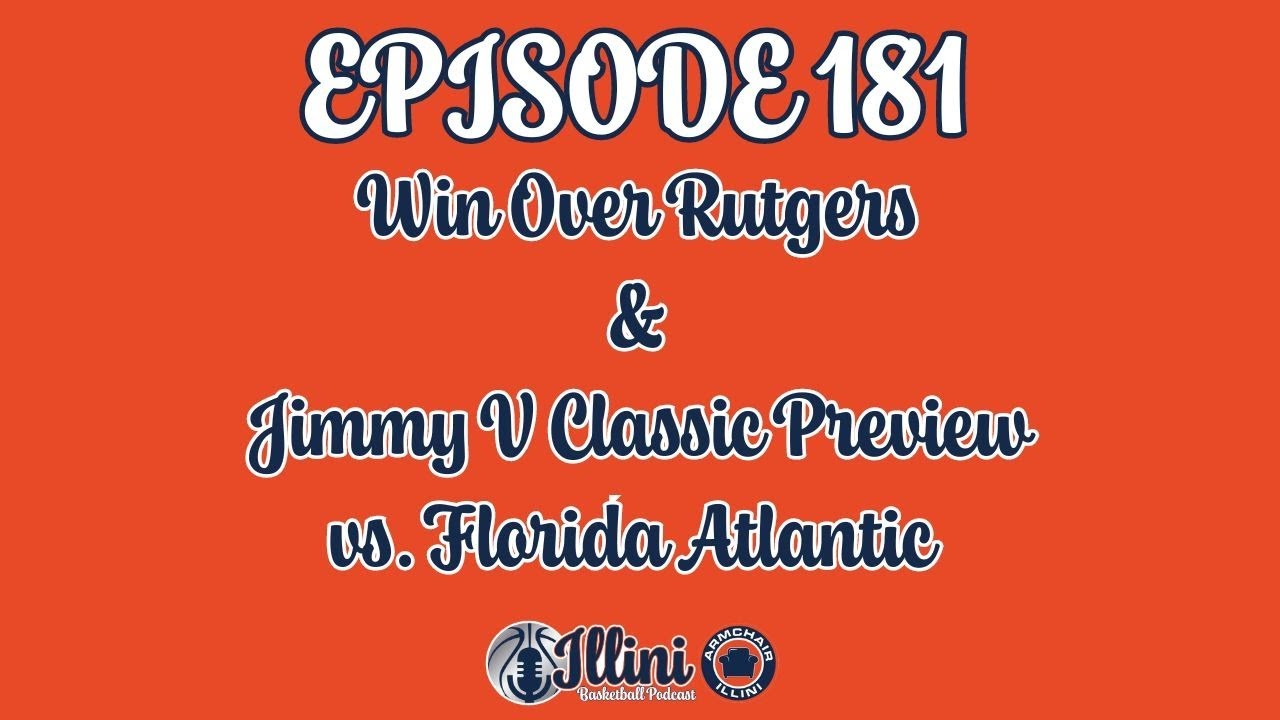 Illini Basketball Podcast Live Episode 181 (Win Over Rutgers & Jimmy V