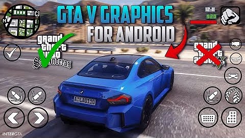 GTA 5 Realistic Graphics Mod for GTA San Andreas