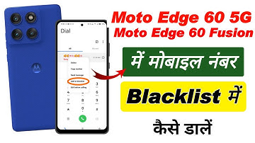How to block mobile number in moto edge 60 pro !! Moto edge 60 5g me number blacklist me kaise dale
