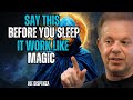 “Say THIS Every Night Before You Sleep” ✅|| DR. JOE DISPENZA