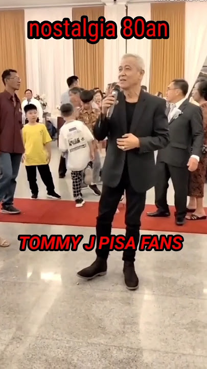 TOMMY J PISA FANS #nostalgiajamandulu
