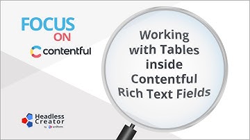 FOC 45: Working with Tables inside Contentful Rich Text Fields