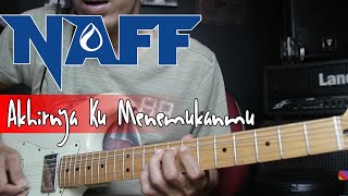 Naff Akhirnya Ku Menemukanmu Tutorial Gitar dan Backing Track