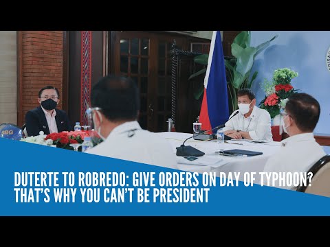 Duterte to Robredo: Give orders on day of typhoon? That’s why you can’t be president