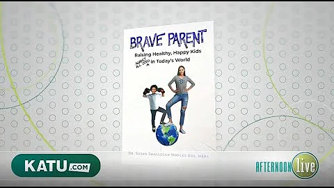 Brave Parent Author Dr. Susan Maples on Afternoon ...