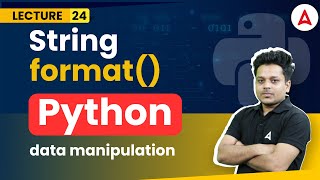What is String format() | Python Programming Course | Coding Adda247 #24
