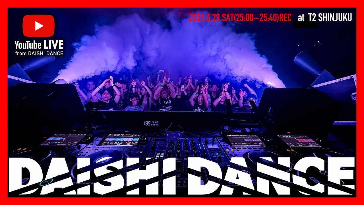 DJ MIX #DAISHIDANCE at T2SHINJUKU - YouTube