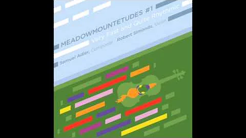 Meadowmountetude...  #1; Samuel Adler, Composer; R...