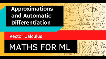 04 03 Approximations and Automatic Differentiation (Vector Calculus)