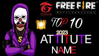 Free Fire 2023 Top 10 Attitute Nickname || free fire nick name 〽️ screenshot 2