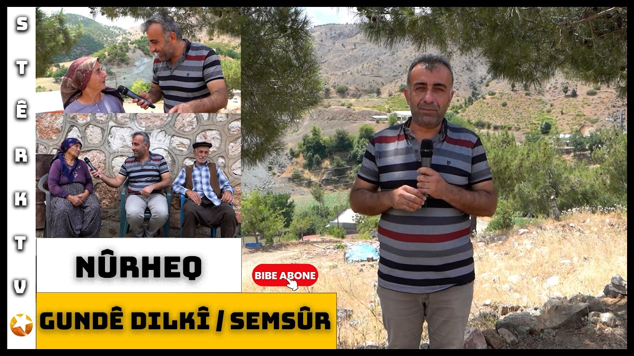 Nûrheq - Gundê Dilkî / Semsûr