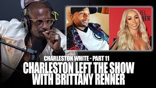 Charleston White reveals what really happened after the Brittany Renner episode