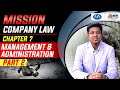 Mission Company Law | chapter 7 management & administration  | mohit agarwal | mepl classes