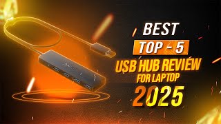 Top USB Hubs Compared – Best 5 USB Hub Review for Laptop 2025