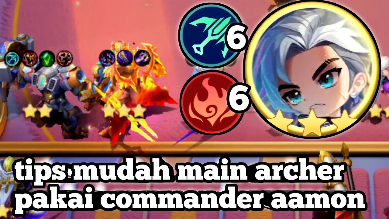 TIPS MUDAH MAIN 6ARCHER PAKAI COMMANDER AAMON|| MAGIC CHESS GO GO - YouTube