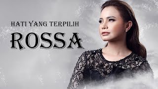 Rossa - Hati Yang Terpilih Lyrics Video