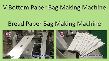 V Bottom Paper Bag Making Machine: Bread Paper Bag Making Machine
