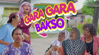 🔴GARA GARA BAKSO