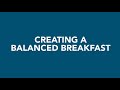 Creating a balanced breakfast