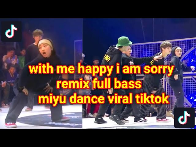 with me happy i am sorry remix full bass‼️miyu dance viral tiktok class=
